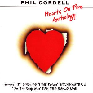 Phil Cordell的專輯Hearts On Fire: Anthology