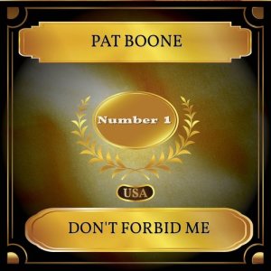 Listen to Don't Forbid Me song with lyrics from Pat Boone