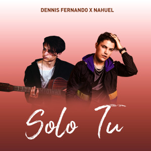 Listen to Solo Tu song with lyrics from Dennis Fernando
