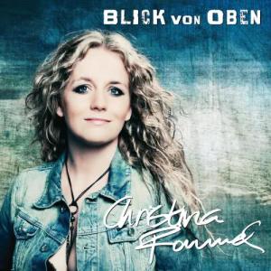ดาวน์โหลดและฟังเพลง Blick von oben พร้อมเนื้อเพลงจาก Christina Rommel