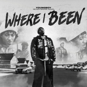 Youngboy Never Broke Again的專輯Where I Been
