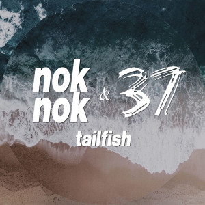 อัลบัม Tailfish ศิลปิน Nok Nok