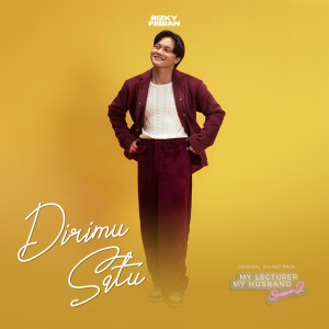 Dengarkan lagu Dirimu Satu (From "My Lecturer My Husband 2") nyanyian Rizky Febian dengan lirik