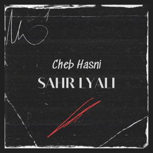 Cheb Hasni的專輯Sahr Lyali (feat. Cheba Zohra) [Remix Rai]