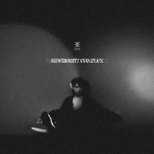 Album x 太自卑 Inferiority Complex x (Explicit) from Isey