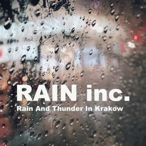 Listen to Rain And Thunder In Krakow song with lyrics from Rain Inc