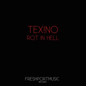 Tex!No的专辑Rot in Hell