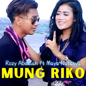 收听Rozy Abdillah的Mung Riko歌词歌曲
