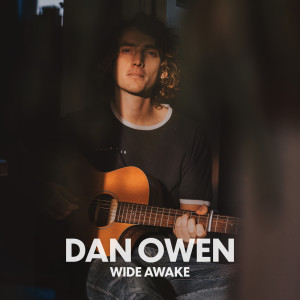 อัลบัม Wide Awake ศิลปิน Dan Owen