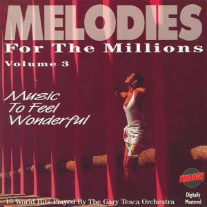 The Gary Tesca Orchestra的專輯Melodies For The Millions Part 3