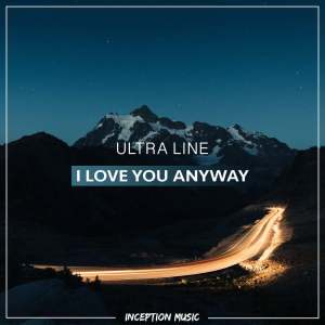 Album I Love You Anyway from Ultra Line