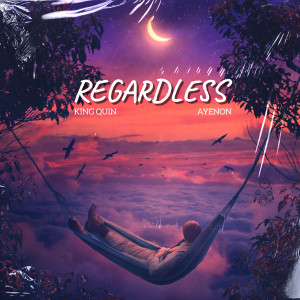Album Regardless (Explicit) oleh King Quin