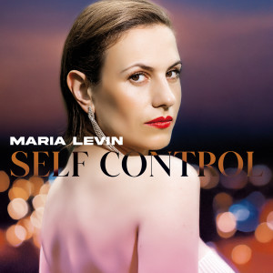 收聽Maria Levin的Self Control歌詞歌曲