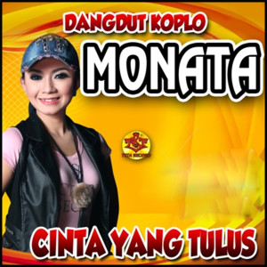 Album Dangdut Koplo Monata Cinta Yang Tulus oleh Monata
