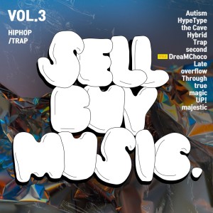 Album Sellbuymusic Mixtape Vol. 3 oleh 셀바이뮤직 Sellbuymusic