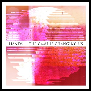The Game is Changing Us - Single