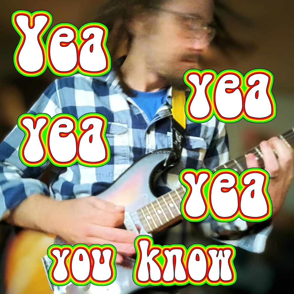 Yea yea yea yea you know (Explicit)