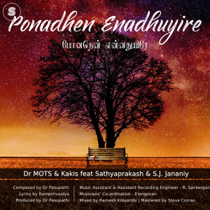 Album Ponadhen Enadhuyire oleh Dr MOTS & Kakis