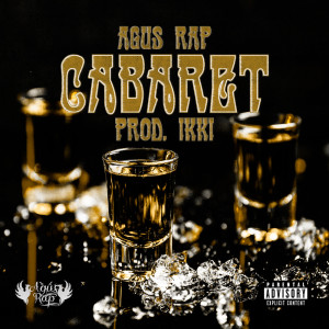 Dengarkan Cabaret (Explicit) lagu dari Agus Rap BigGoldChain dengan lirik