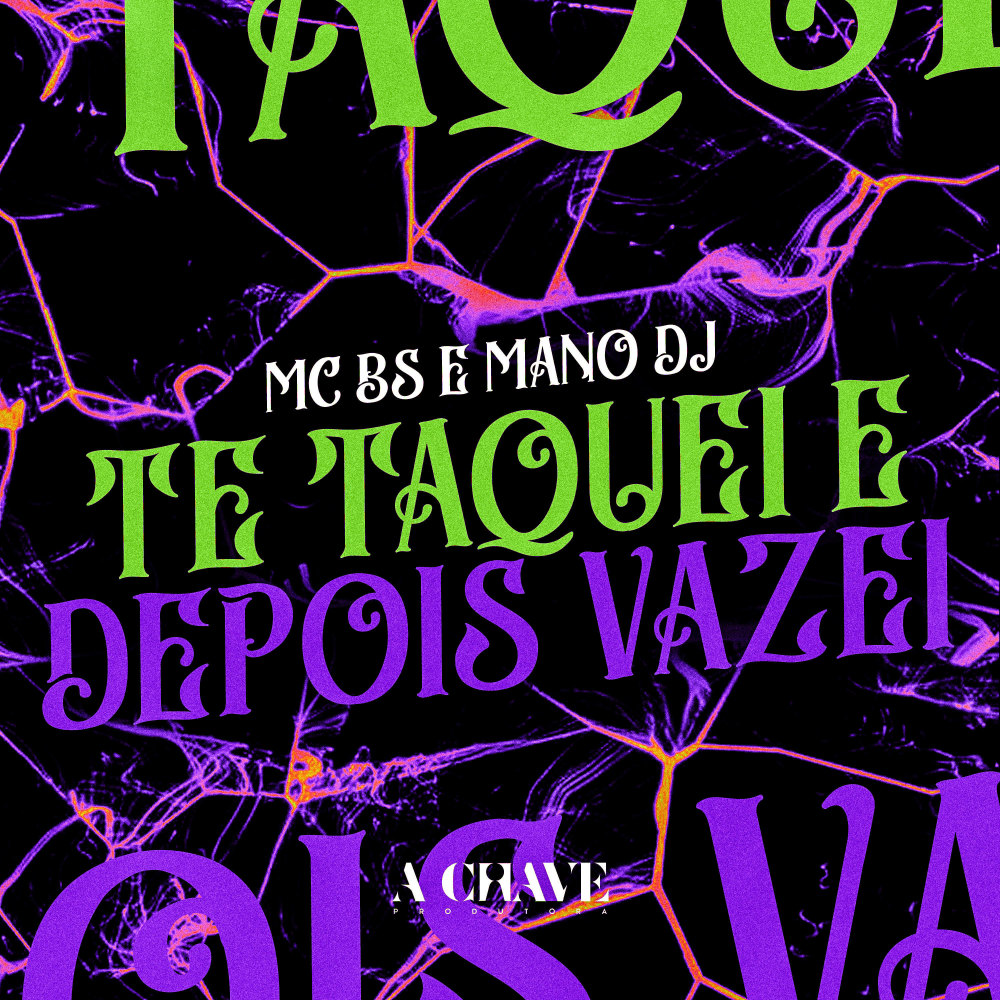 Te Taquei e Depois Vazei (Explicit)