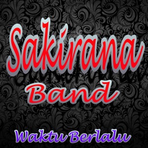 Listen to Waktu Berlalu song with lyrics from SAKIRANA BAND