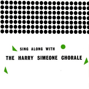 Harry Simeone Chorale的專輯Sing Along With
