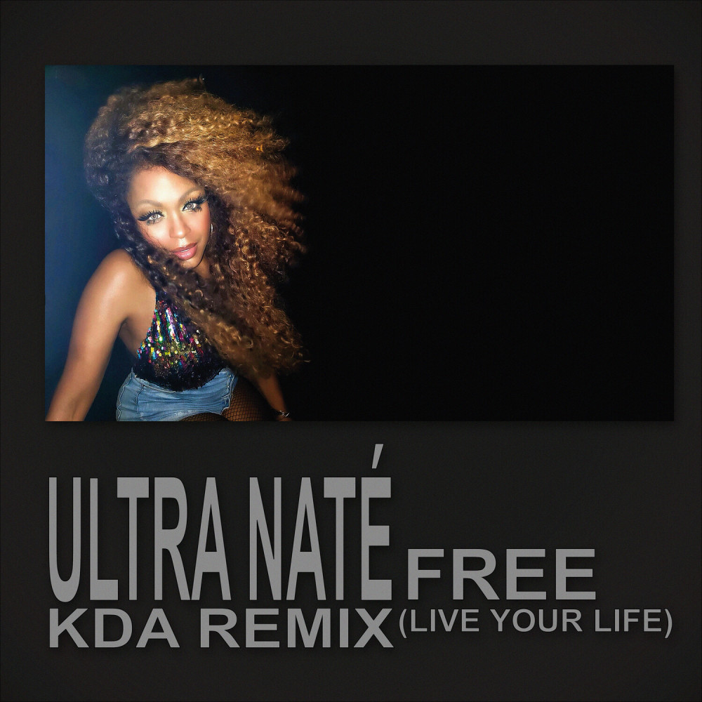 Free (Live Your Life) (KDA Remix|Live Your Life)