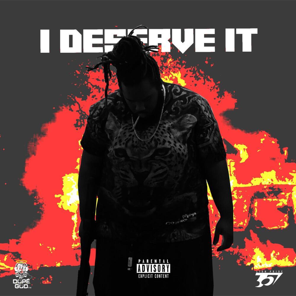 I Deserve It (Explicit)