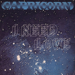 ดาวน์โหลดและฟังเพลง I Need Love (Original Instrumental Version) พร้อมเนื้อเพลงจาก Capricorn
