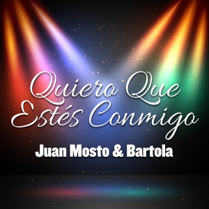 Album Quiero Que Estés Conmigo from Juan Mosto