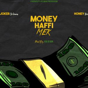 收聽KSG The Projuicer的Money Haffi Mek (feat. Joker Di Genius & Honey Bee)歌詞歌曲