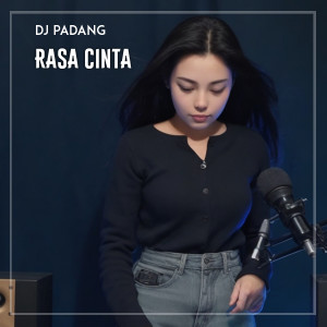 DJ PADANG的專輯RASA CINTA