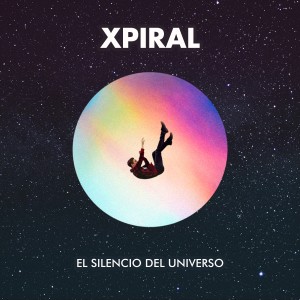 Xpiral的專輯El Silencio del Universo