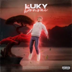 Listen to Bonsai (Explicit) song with lyrics from Luky