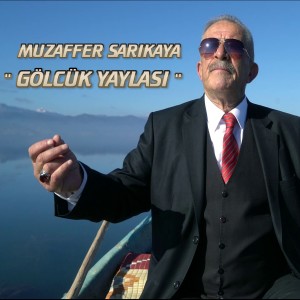 Muzaffer Sarıkaya的專輯Gölcük Yaylası