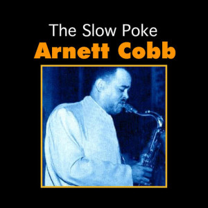 收聽Arnett Cobb的Party Time歌詞歌曲