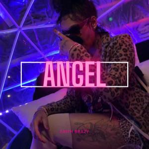 收聽Faith Brazy的Angel (Explicit)歌詞歌曲