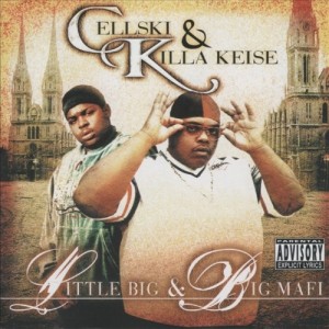 Cellski的专辑Little Big & Big Mafi (Explicit)