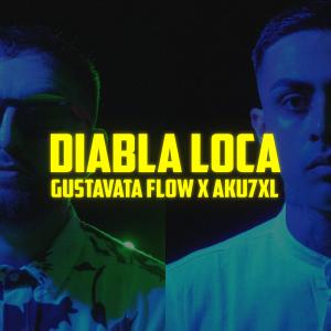 ดาวน์โหลดและฟังเพลง Diabla Loca (Explicit) พร้อมเนื้อเพลงจาก Gustavata Flow