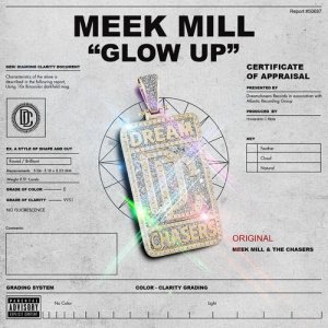 ดาวน์โหลดและฟังเพลง Glow Up (Explicit) พร้อมเนื้อเพลงจาก Meek Mill