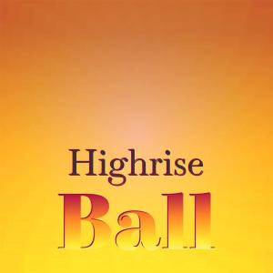 Album Highrise Ball from Various