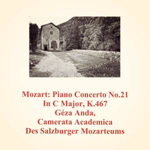 Geza Anda的专辑Mozart: Piano Concerto No.21 in C Major, K.467