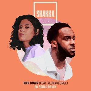 ดาวน์โหลดและฟังเพลง Man Down (feat. AlunaGeorge) [99 Souls Remix] [Edit] (Explicit) (99 Souls Remix|Edit|Explicit) พร้อมเนื้อเพลงจาก Shakka