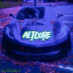 收聽JAYISDEAD的ALTCORE (Explicit)歌詞歌曲