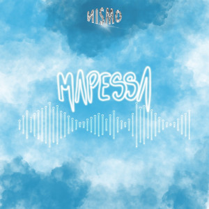 Nismo的专辑MAPESSA