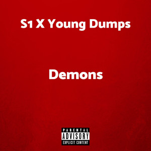 Listen to Demons (Explicit) song with lyrics from S1