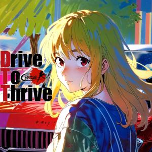 CircleKSK的專輯Drive To Thrive (feat. Anya Jasmine)