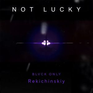 Album NOT LUCKY from 