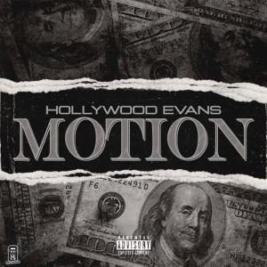 收聽Hollywood Evans的MOTION (Explicit)歌詞歌曲