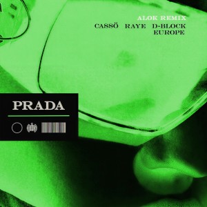 อัลบัม Prada (Alok Remix) [Explicit] ศิลปิน cassö